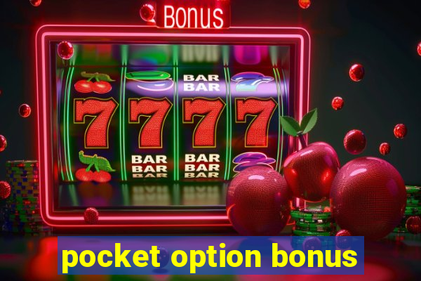 pocket option bonus